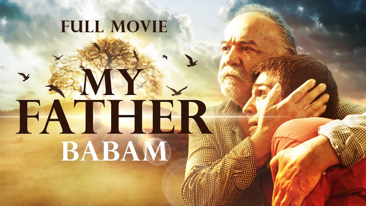 Babam (&Ccedil;etin Tekindor, Melisa Şenolsun, Berker G&uuml;ven) | Dram Filmi (English Subtitles)