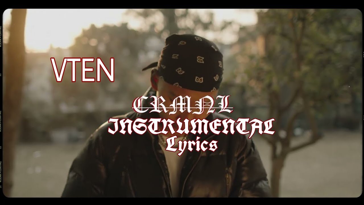 VTEN - CRMNL Karaoke 🎤 (OFFICIAL INSTRUMENTAL) FEAT.BOBBY BEATZ