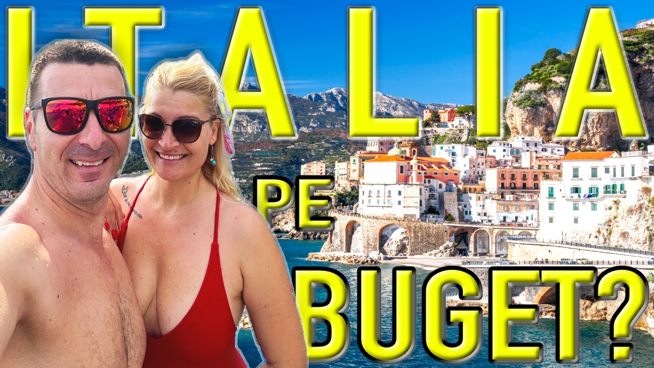 Cum ajungi IEFTIN ÎN ITALIA PE COASTA AMALFI | Prețuri bilete de avion, cazare și mâncare