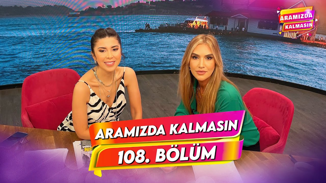 Aramızda Kalmasın 108. Bölüm | 30 Mayıs 2024 