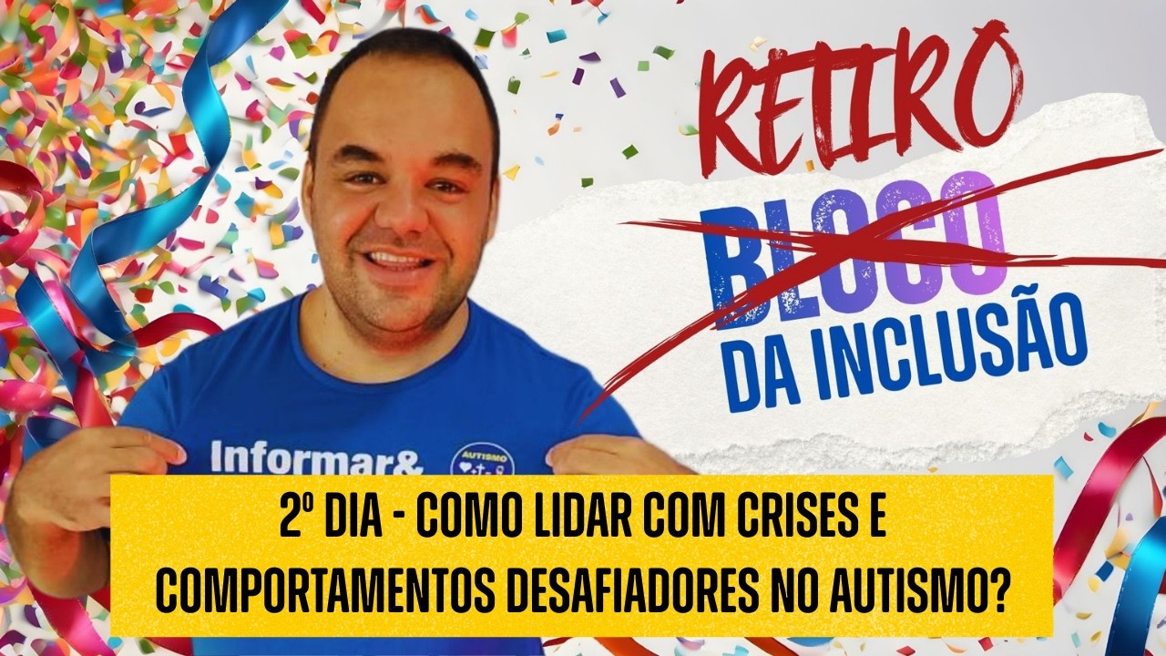 [RETIRO DA INCLUSÃO] Como lidar com crises e comportamentos desafiadores de autistas na igreja?