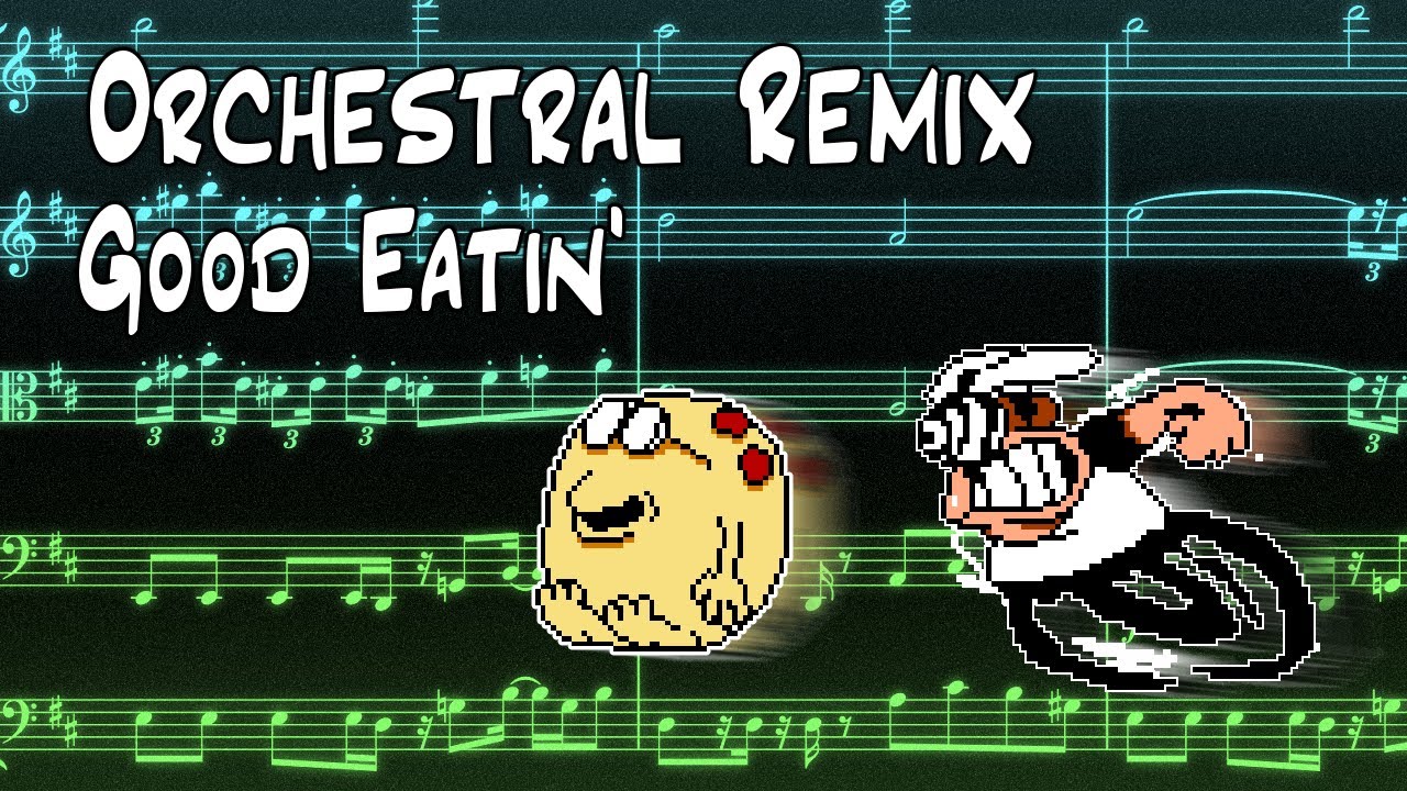Good Eatin' Orchestral Remix - Pizza Tower