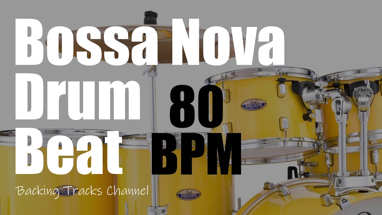 Bossa Nova Drum Beat (80 BPM) - Latin Jazz