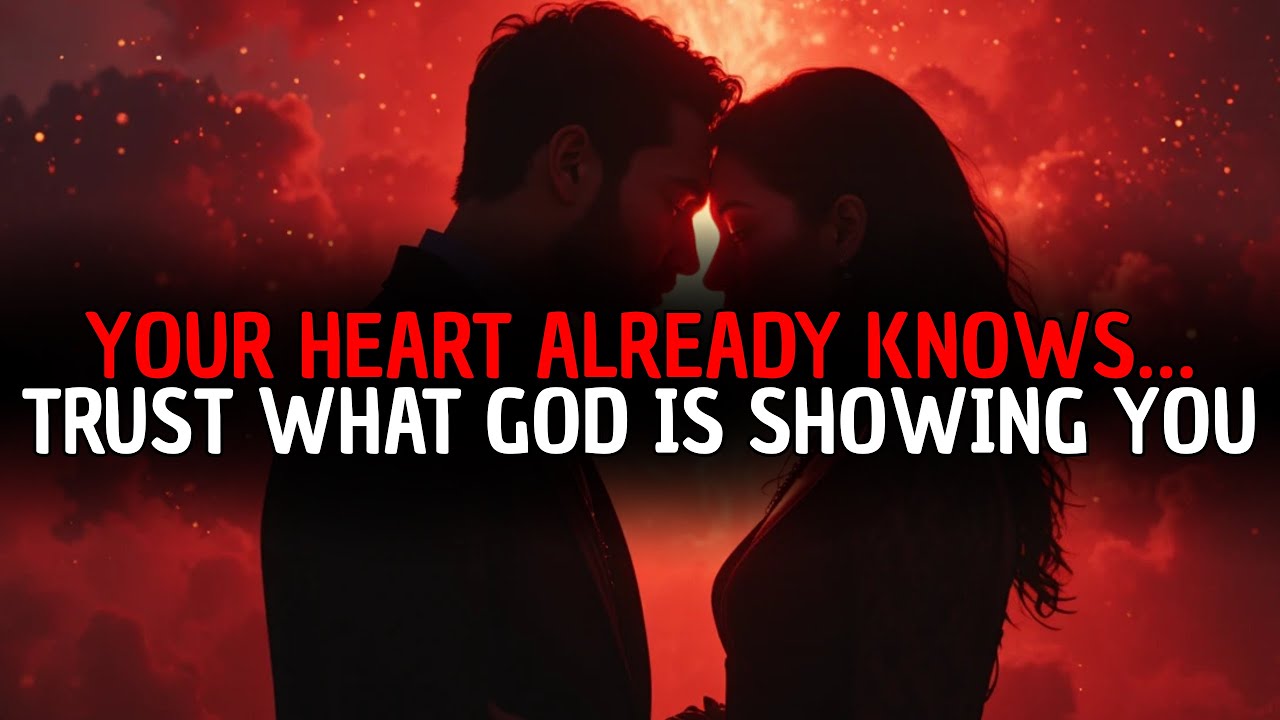 GOD SAYS: THAT PERSON IS FOR YOU — STOP DOUBTING IT
