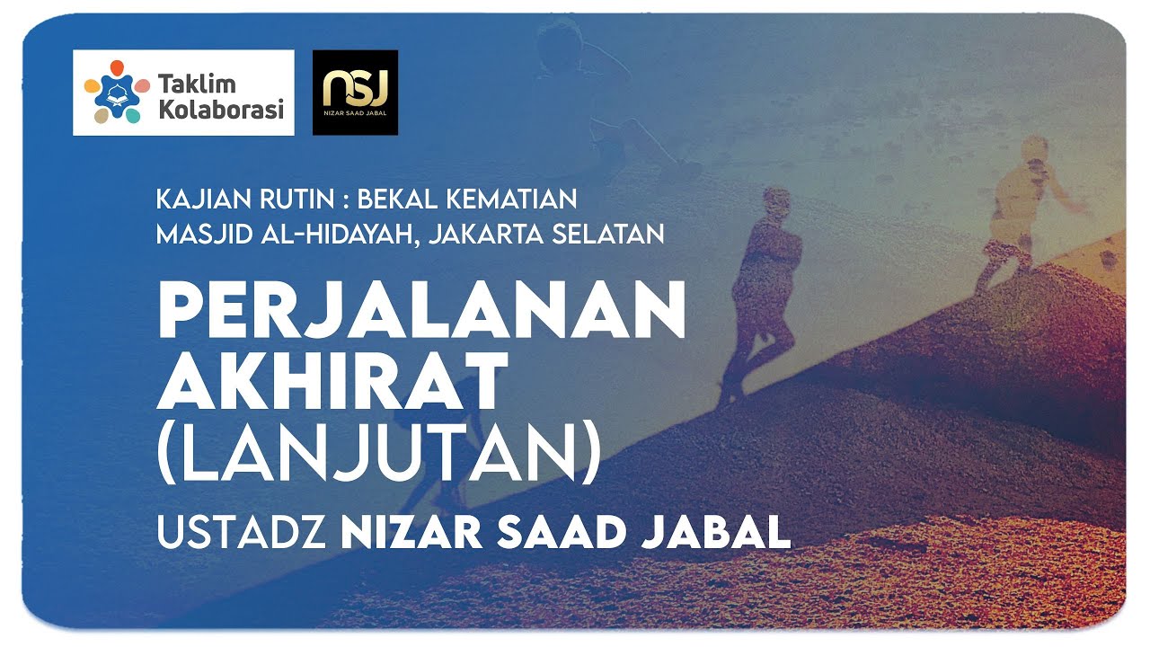 LIVE | KAJIAN RUTIN: PERJALANAN AKHIRAT #2 | USTADZ NIZAR SAAD JABAL