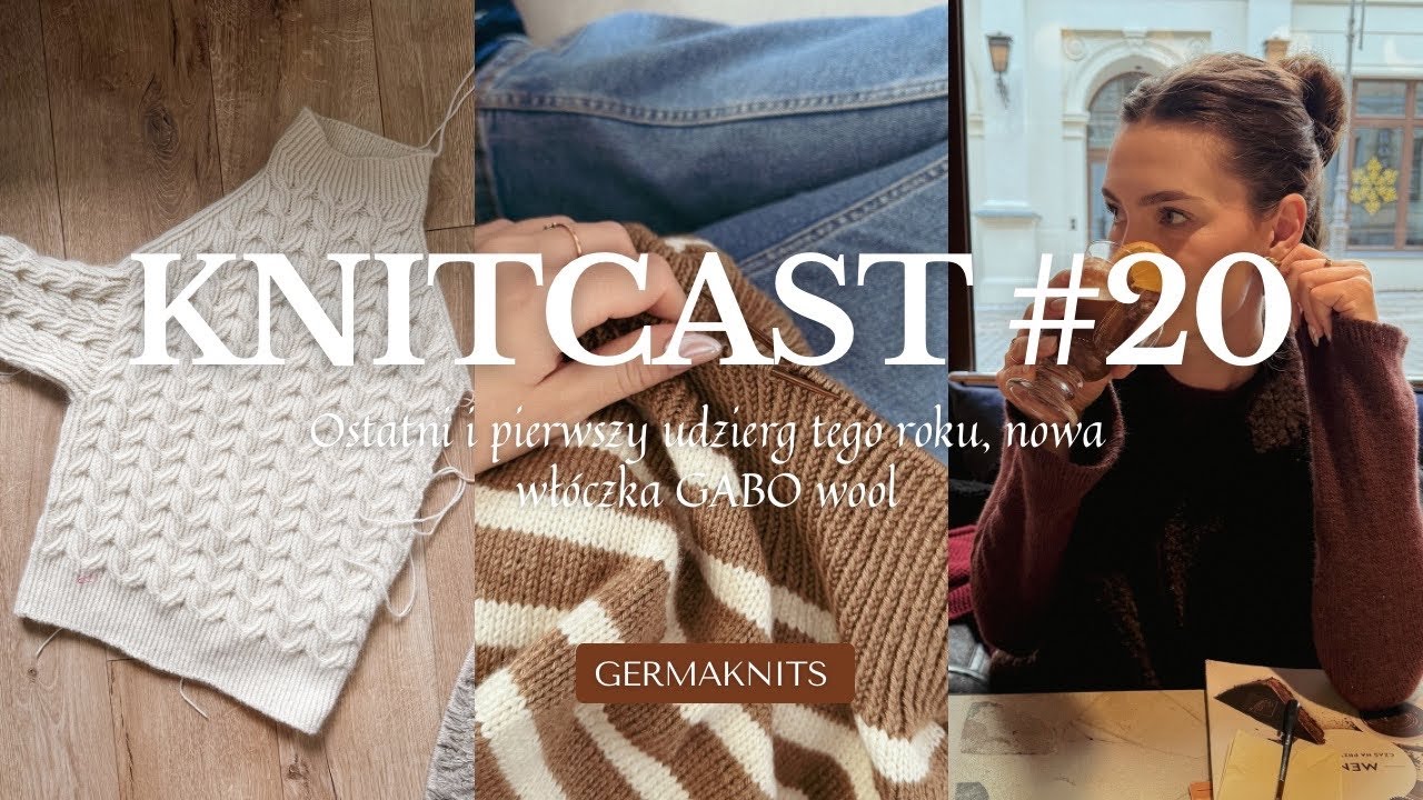 Knitcast#20 skończyłam Abby Sweater, Wishbone Sweater, nowa włóczka Gabo Wool