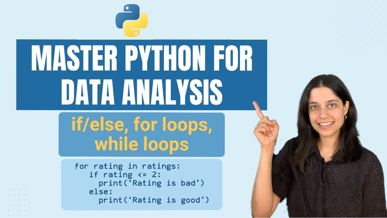 Learn Python If/Else and Loops Step-by-Step | Python for Data Analysis | Python Tutorial