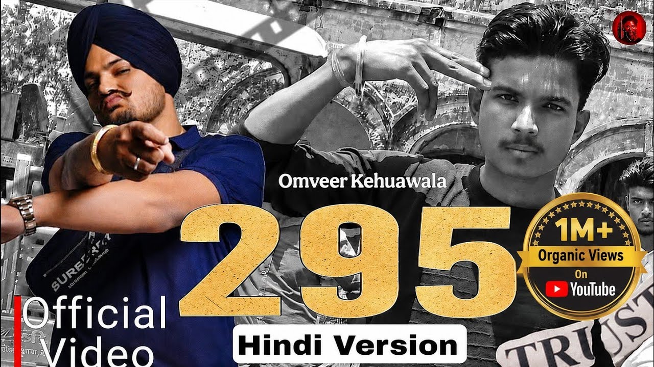295 (Hindi Version) | Omveer Kehuawala | Full Video Song