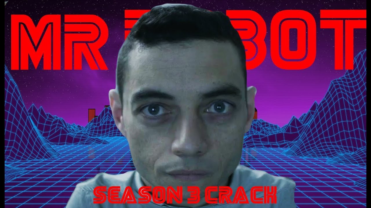 MR ROBOT | S3 Crack ༼ つ ◕_ ◕ ༽つ