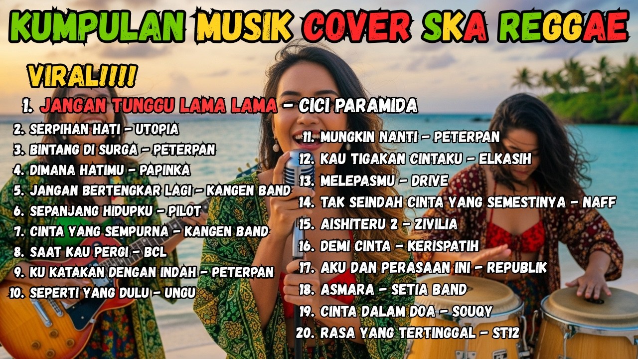 JANGAN TUNGGU LAMA LAMA-CICI PARAMIDA COVER REGGAE SKA LAGU INDONESIA VIRAL TIKTOK 2026