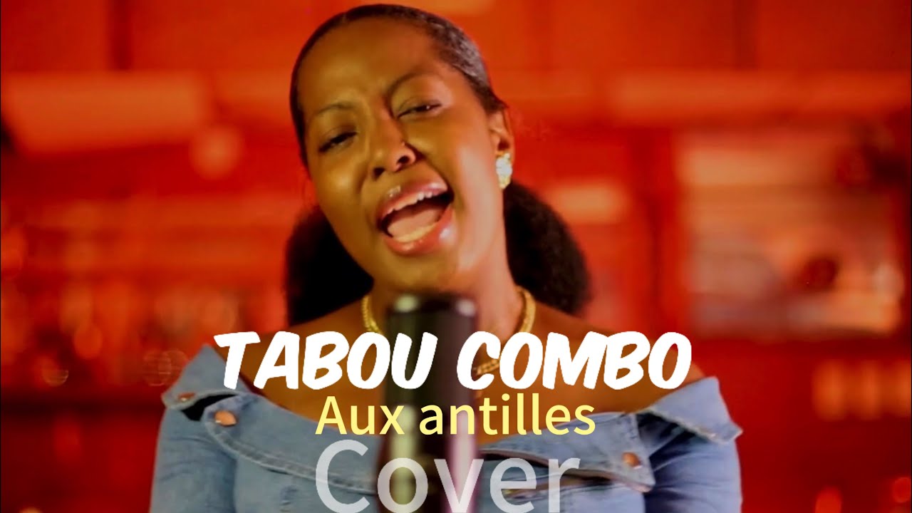 Tabou Combo-aux antilles- Dadie Offilien(Cover)