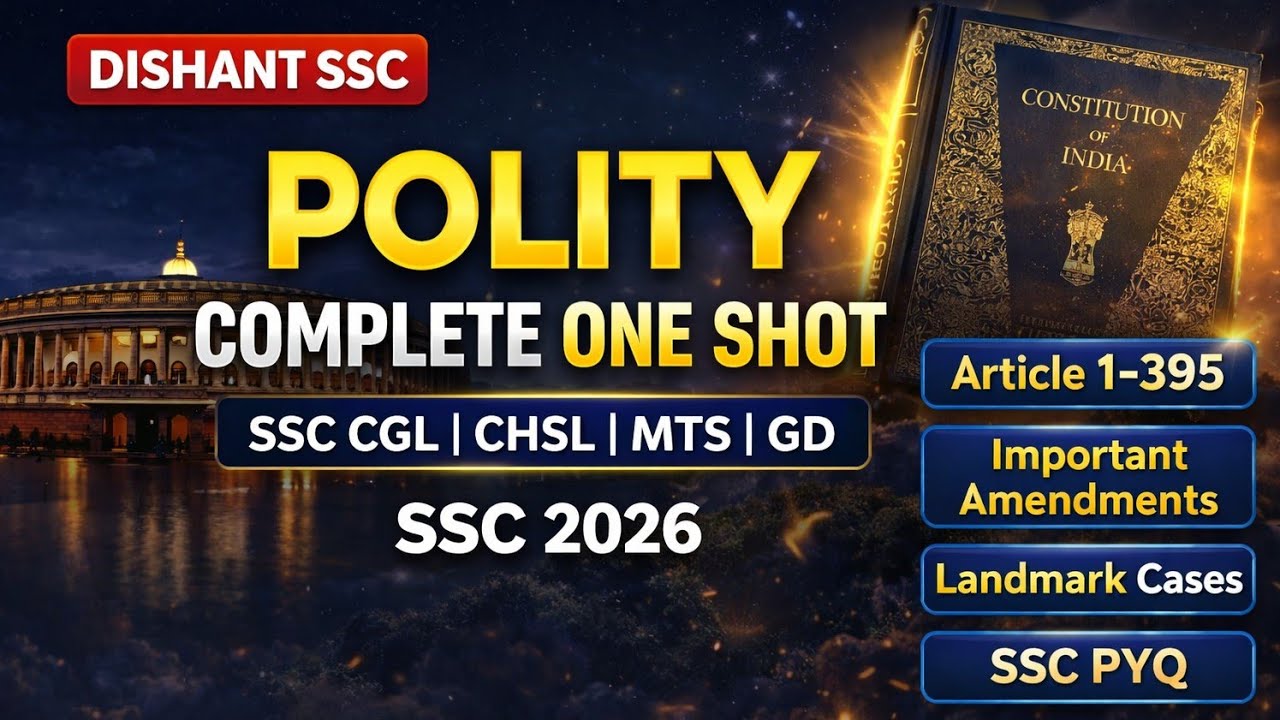 Indian Polity Complete One Shot 🔥 | SSC CGL CHSL MTS GD + UPSI 2026 | Articles 1–395 | Dishant SSC