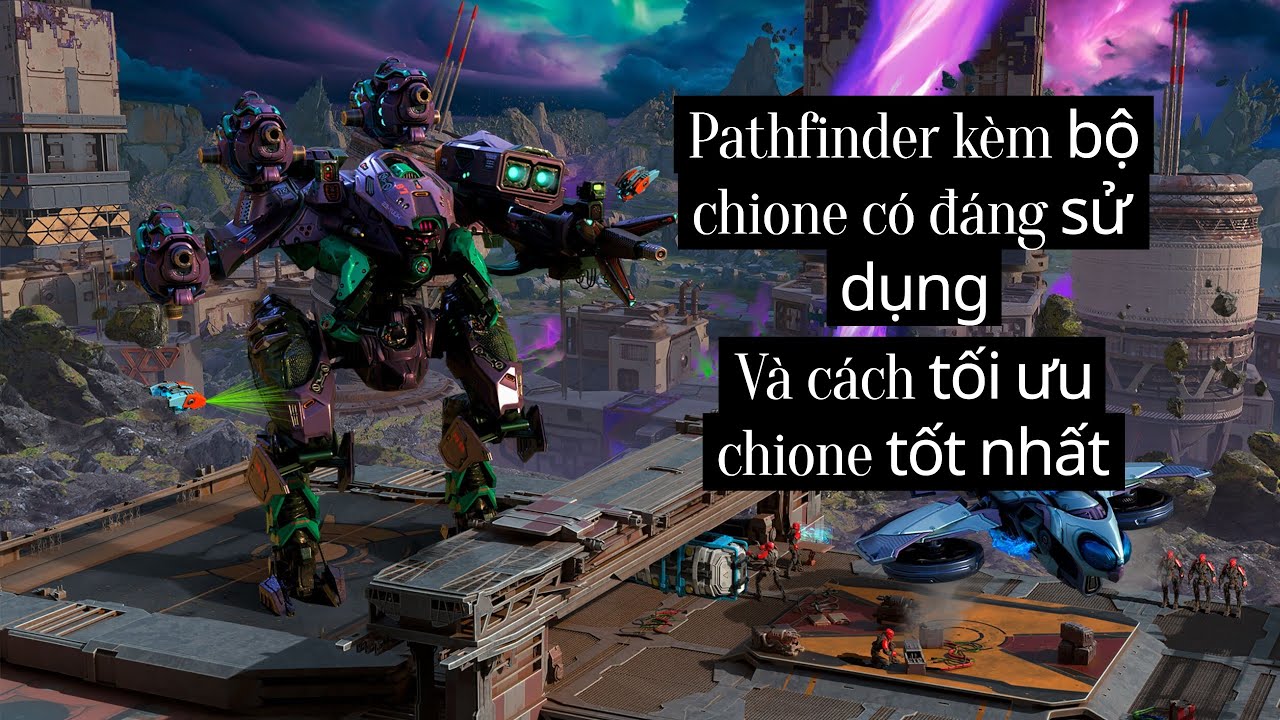 [War robots] Pathfinder kèm bộ chione có đáng để sử dụng 
