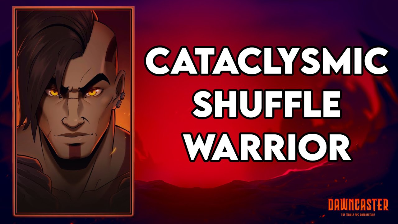 Dawncaster - Cataclysmic Shuffle Warrior