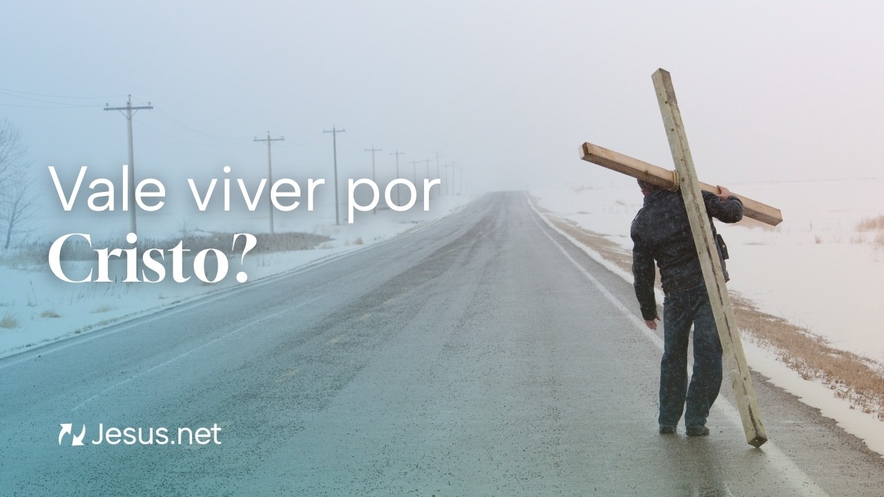 Vale viver por Cristo?