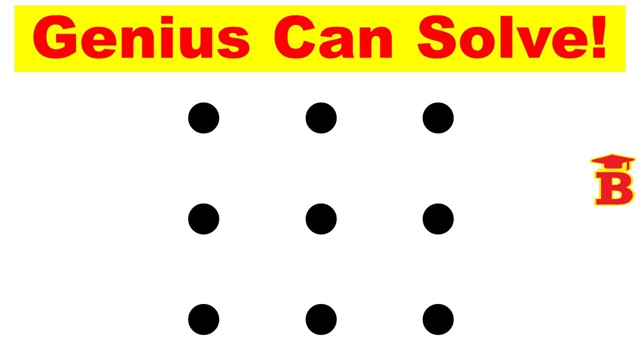 Connecting 9 Dots / Genius Can Solve