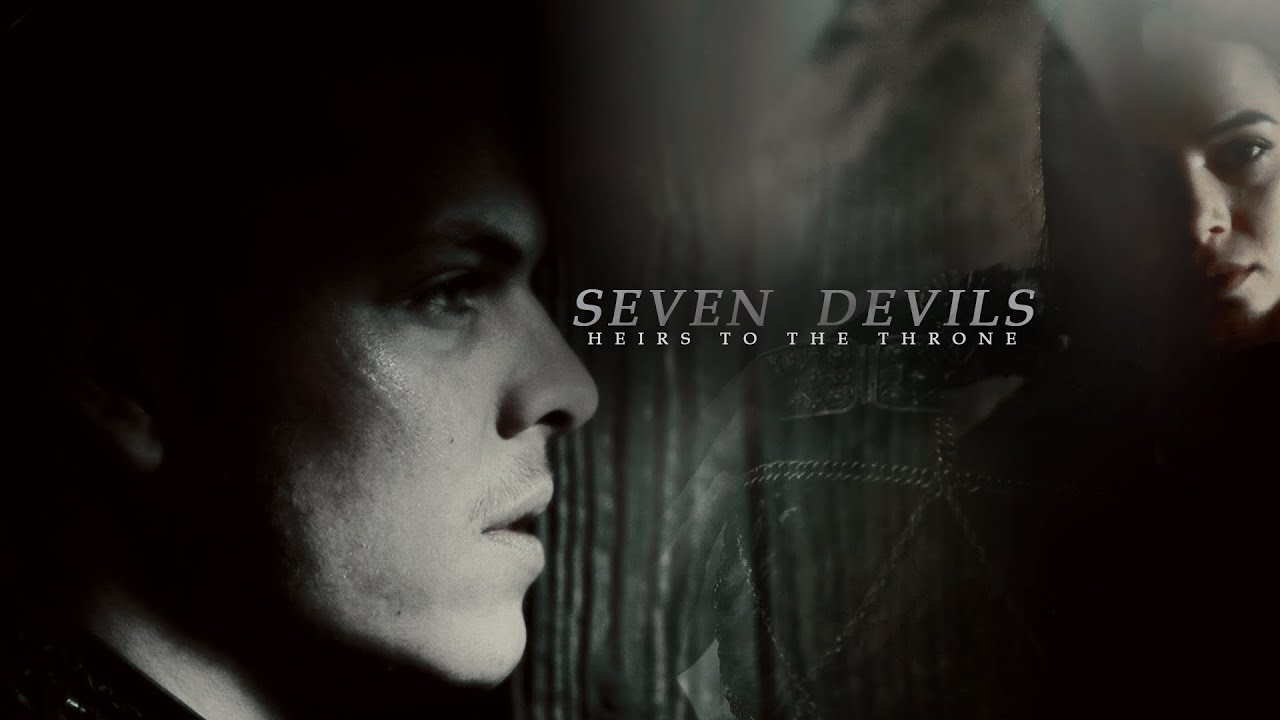 Seven Devils [HEIRS TO THE THRONE]