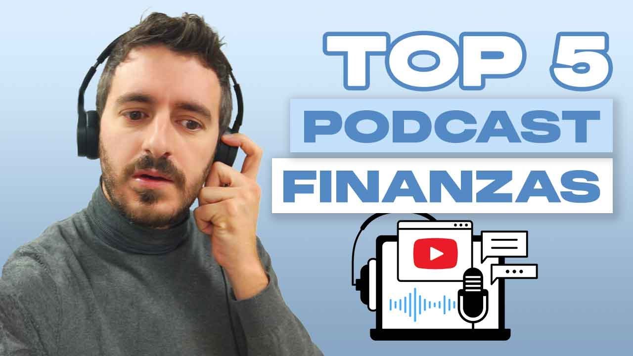 🎤 Los 5 MEJORES PODCAST sobre finanzas, inversi&oacute;n, bolsa y econom&iacute;a