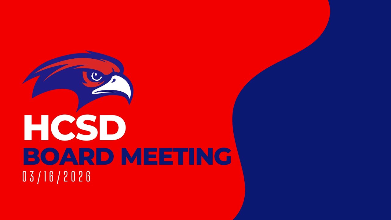 HCSD Board Meeting 03/16/2026