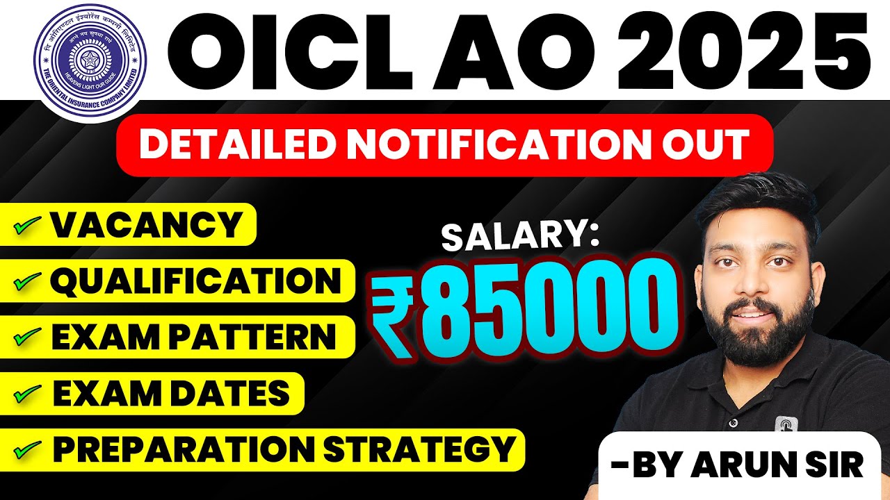 OICL AO 2025 Notification Out | Vacancy, Salary ₹85,000, Exam Pattern, Eligibility & Dates