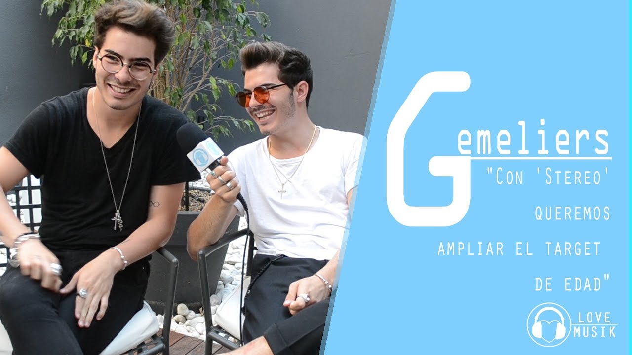 Gemeliers | Entrevista 'Stereo' | Love Musik
