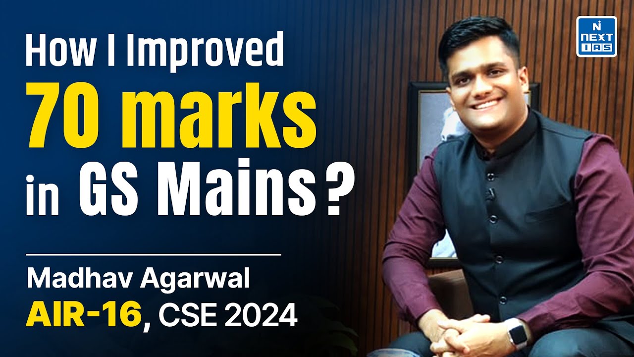 AIR 16 Madhav Agarwal | Toppers' Strategy Session | NEXT IAS