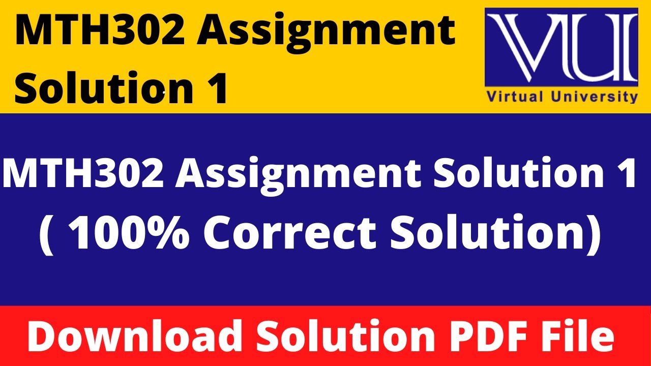 mth302 assignment 1 solution 2023 || Download File in  PDF