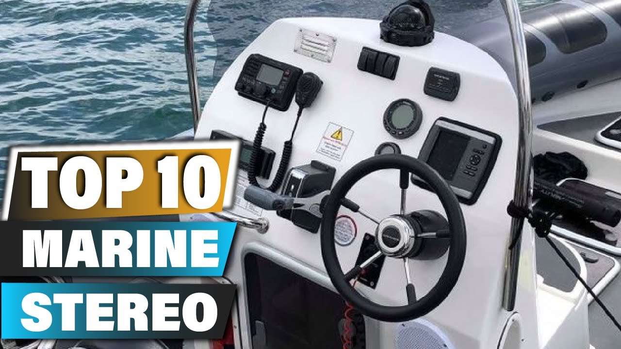 Best Marine Stereos In 2025 - Top 10 Marine Stereo Review