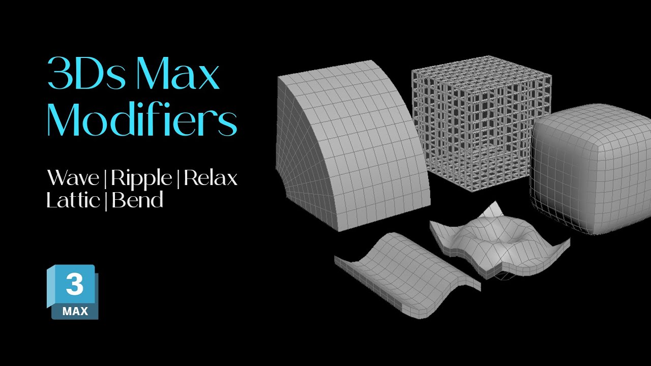 3Ds Max Modifiers Tutorial | Wave | Ripple | Relax | Lattic | Bend