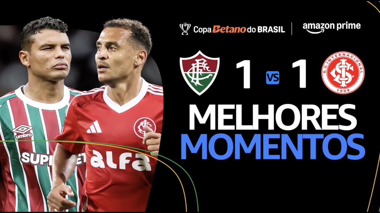FLUMINENSE 1 x 1 INTERNACIONAL  | MELHORES MOMENTOS | OITAVAS DE FINAL | COPA DO BRASIL 2025