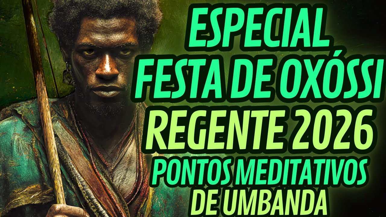 PONTOS MEDITATIVOS DE OXÓSSI REGENTE 2026 | OXÓSSI PONTOS DE FARTURA E PROTEÇÃO Okê Arô!