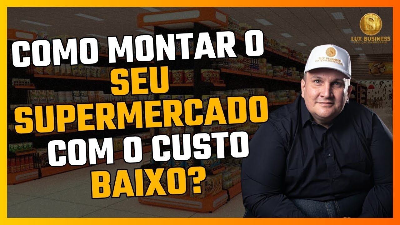 🔓Como Montar um Supermercado do Zero com Baixo Custo | Guia Completo Passo a Passo🛒