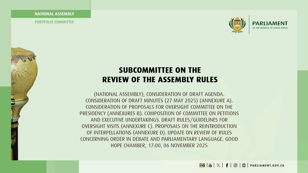 Subcommittee on the Review of the Assembly Rules, 06 November 2025