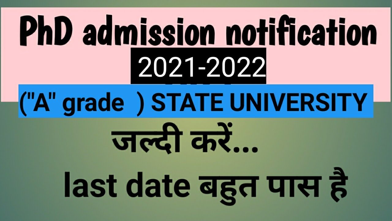 PhD ADMISSION NOTIFICATION 2021- 22// A grade university