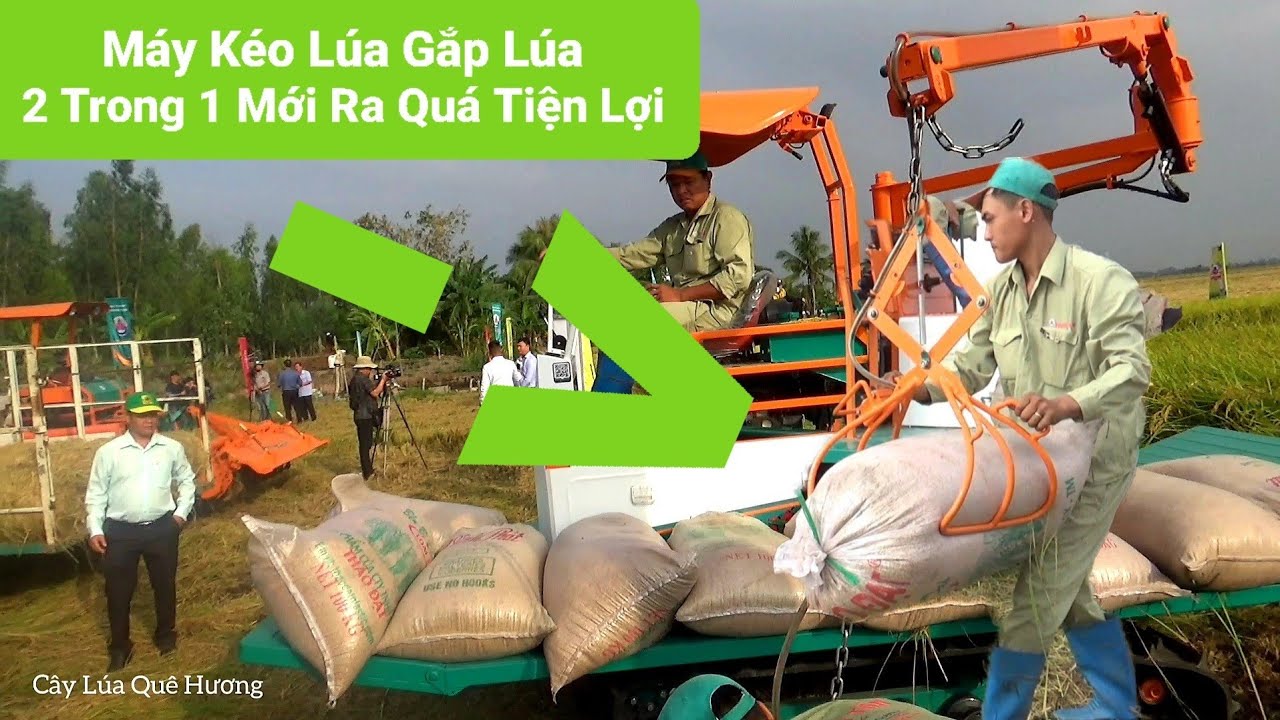 MÁY Kéo Lúa 2 Trong 1 Vừa Kéo Vừa Gấp Lúa ,Quá Khỏe Cho Nông Dân