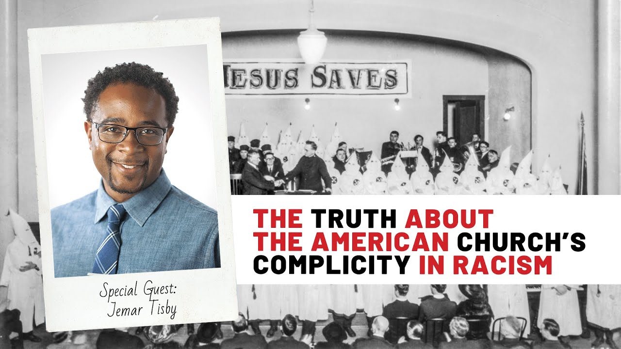 The Truth About the American Church’s Complicity in Racism | Jemar Tisby