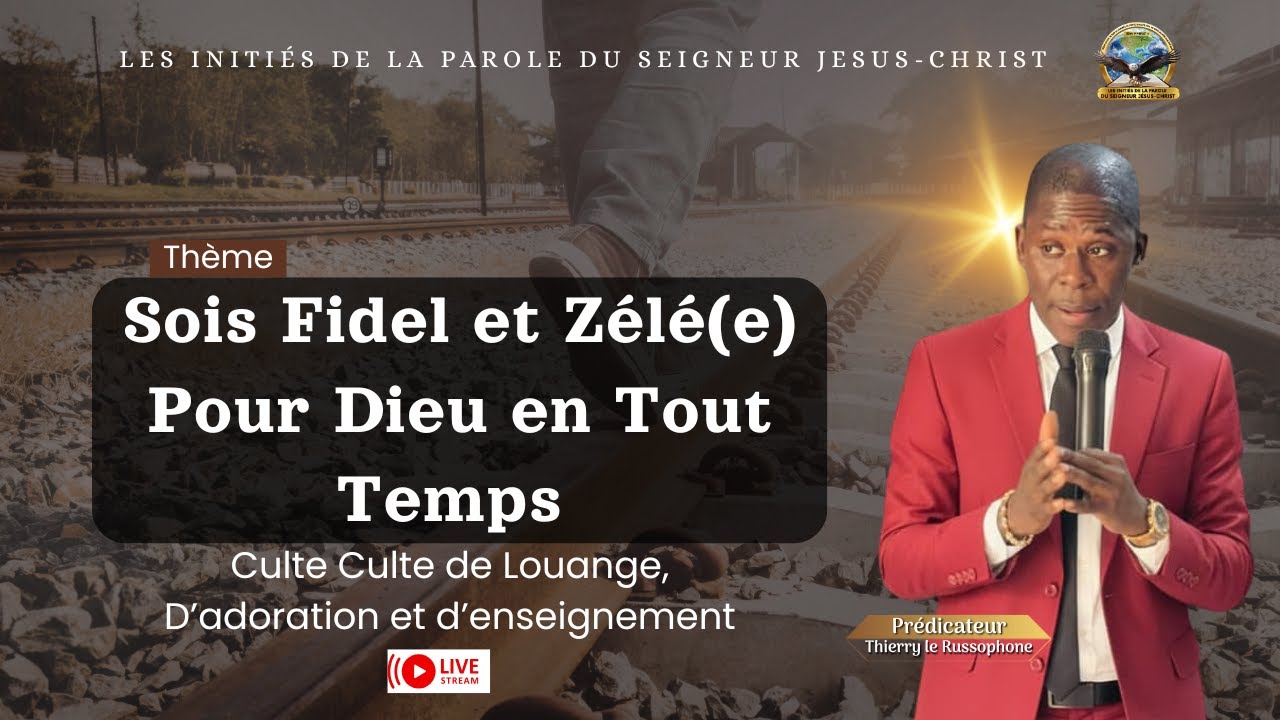 Dimanche 25 Janvier 2026 ; Sois Fidel et Zélé(e) Pour Dieu en Tout Temps