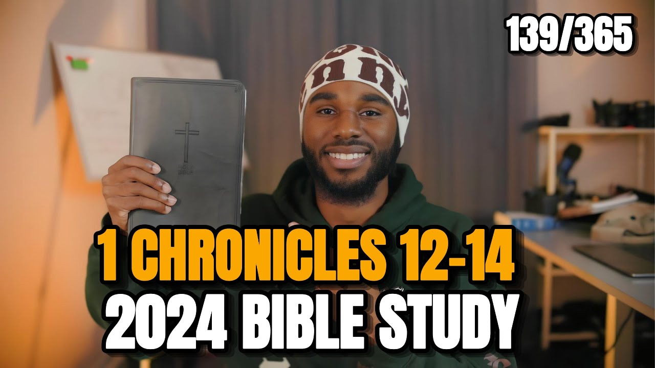 Study the Bible in One Year | 1 Chronicles Ch.12-14