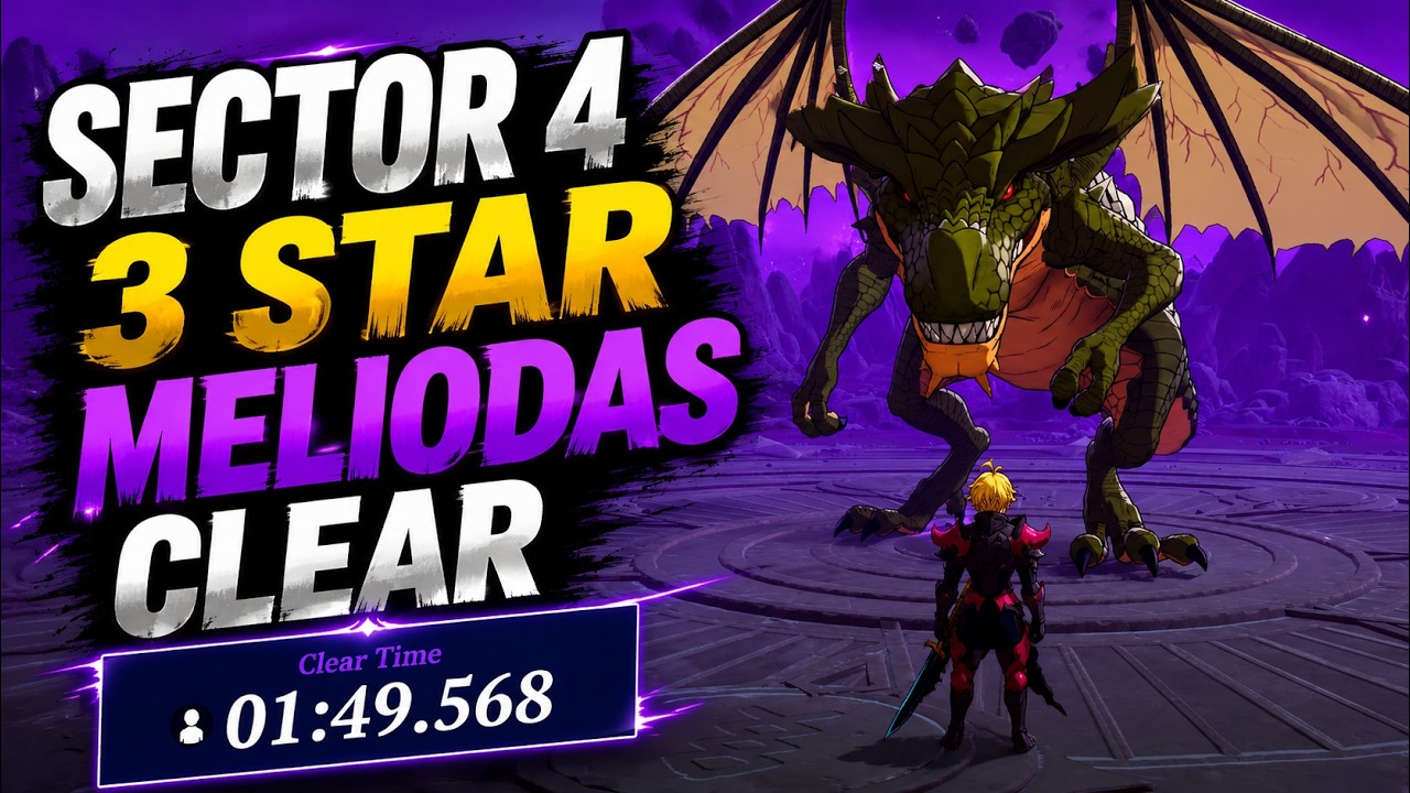 Sector 4 Meliodas 3★ Guide | The Seven Deadly Sins: Origin