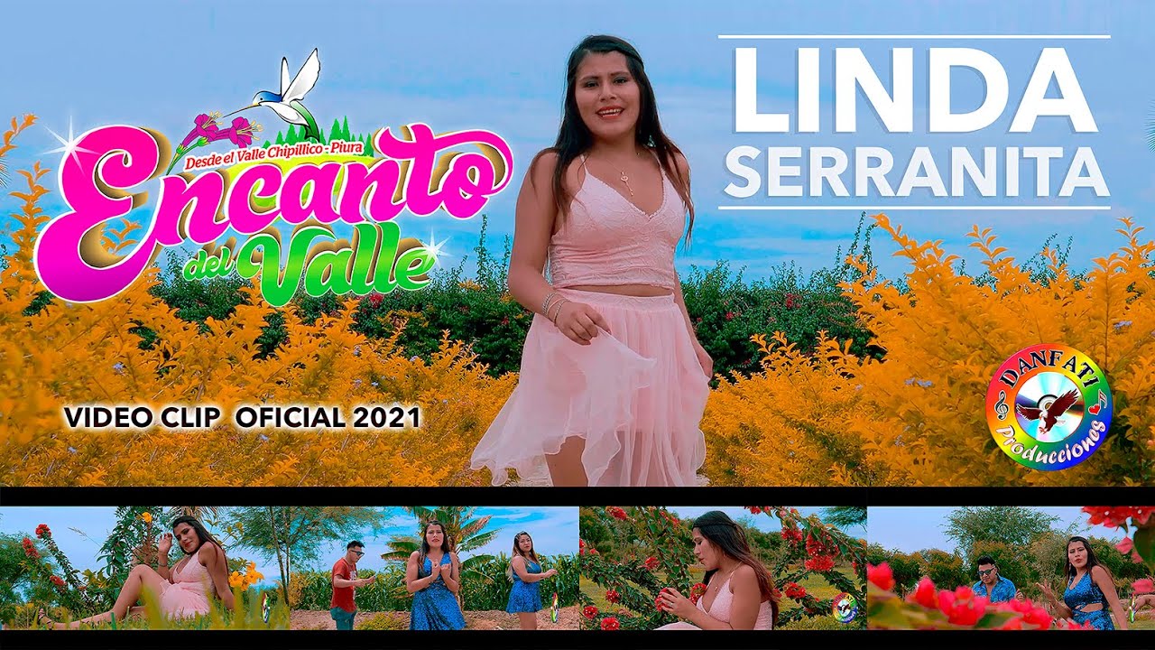 Encanto del Valle/ Linda Serranita / Video clip oficial febrero 2021 / Danfati Producciones Perú