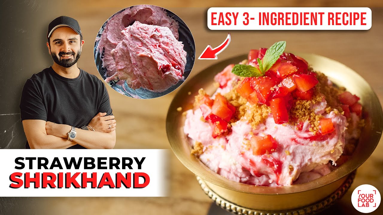 Winter Spl Strawberry Yoghurt Recipe | Tasty Shrikhand | आसान स्ट्रॉबेरी श्रीखंड | Chef Sanjyot Keer