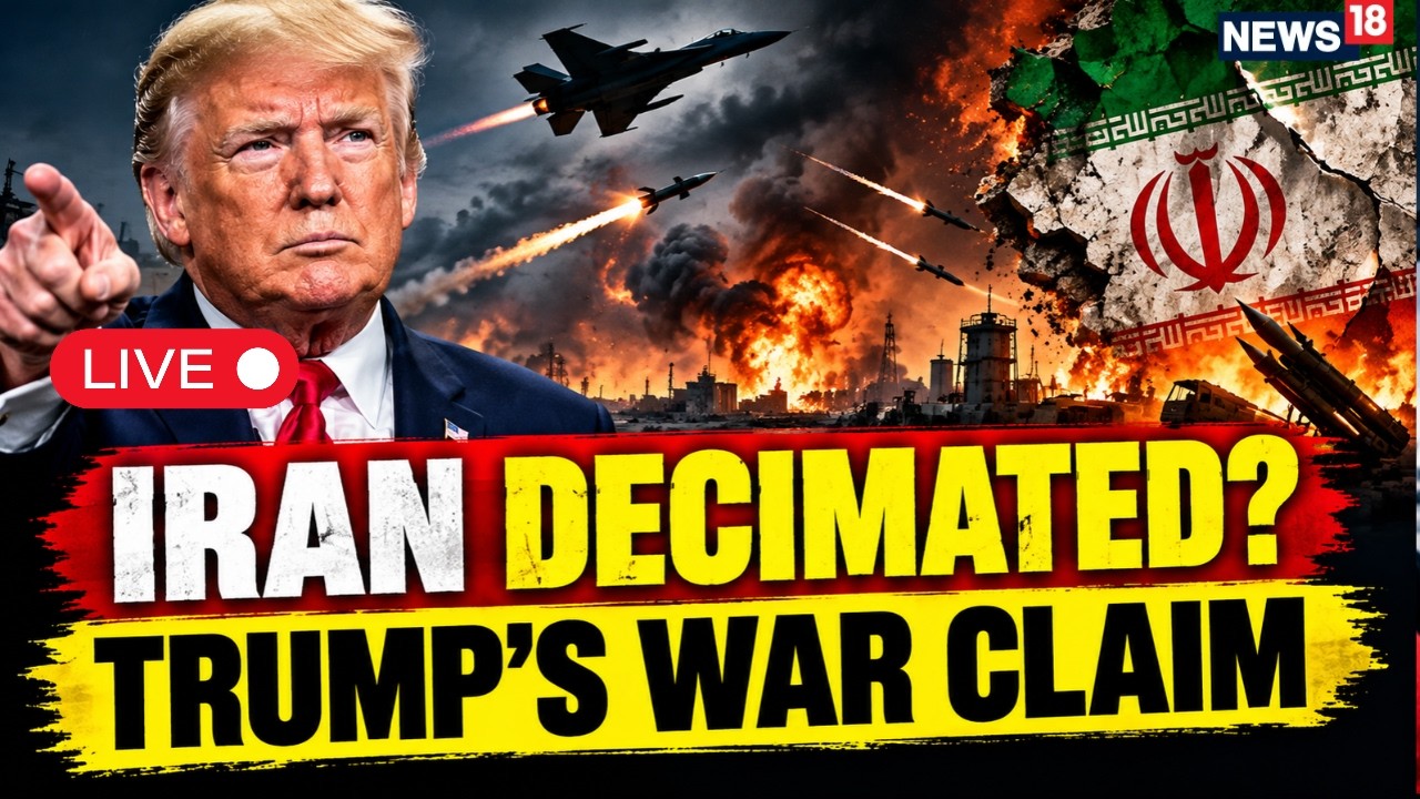 Iran War LIVE: Trump Says Tehran Is Decimated | Nuclear Threat, Hormuz & Oil Prices | N18G