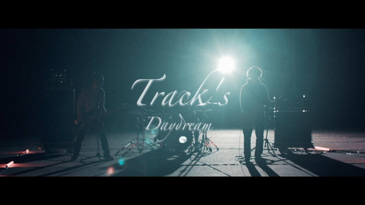 Track's - Daydream(Official Video)