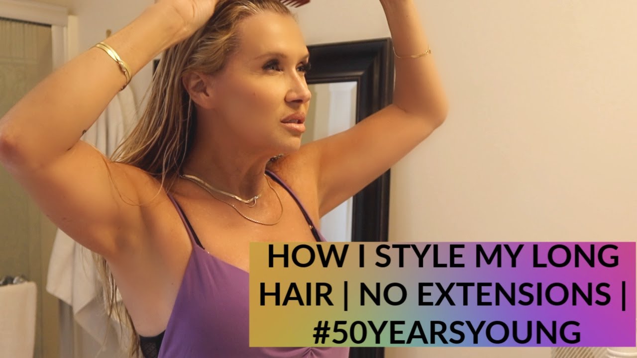 HOW I STYLE MY LONG HAIR |  NO EXTENSIONS | #50YEARSYOUNG