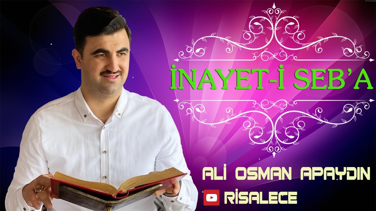 Ali Osman Apaydın - Mektubat - 28. Mektup - 7. Risale Olan 7. Mesele - İnayet-i Seb'a