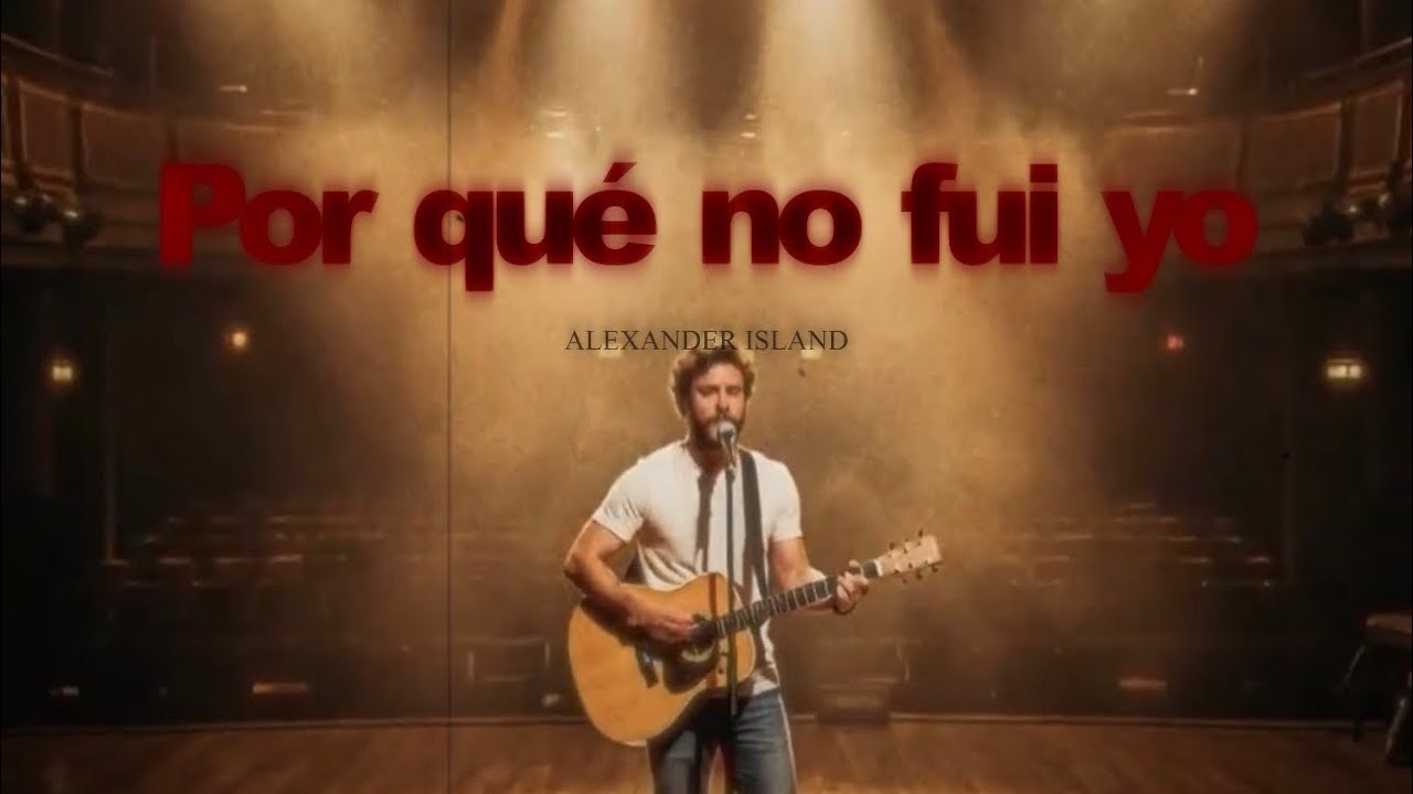 Por Qué No Fui Yo - Alexander Island (Video Lyric)