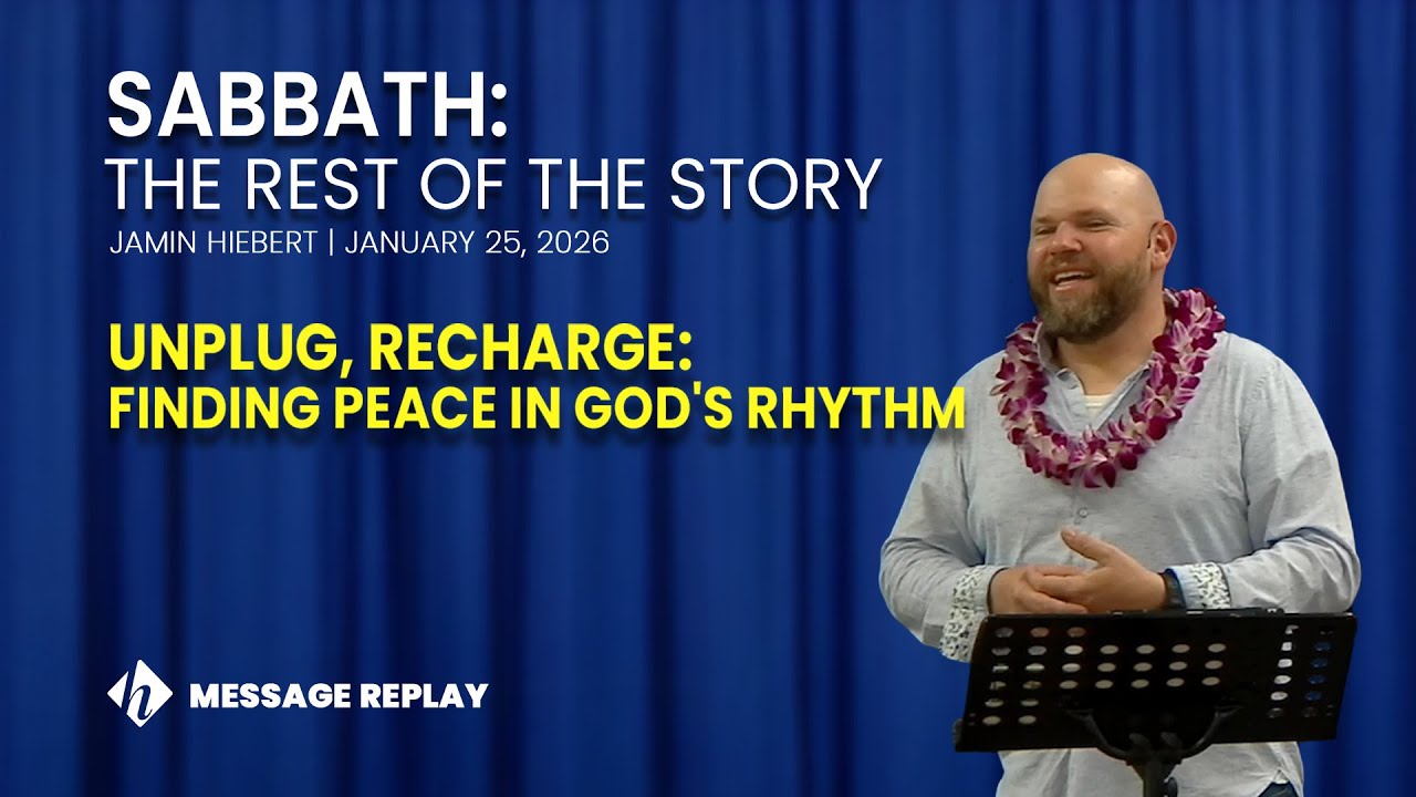 Sabbath: The Rest of the Story by Jamin Hiebert | Uphill Hopes 1/25/26