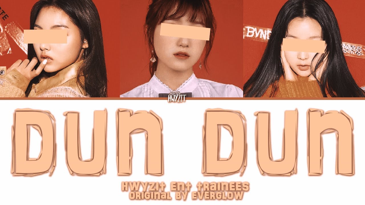 Trainees (3 Members) - 'Dun Dun' [Original by Everglow / 에버글로우] Color Coded Lyrics