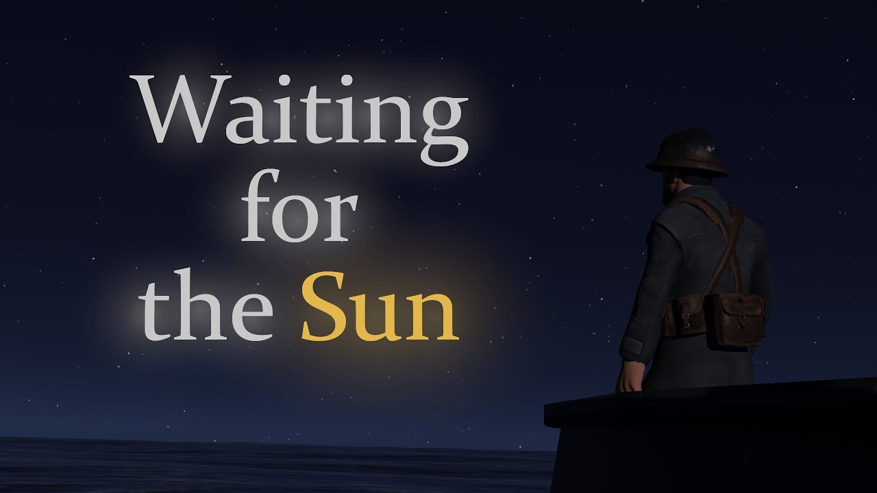 Waiting for the Sun - Foxhole Animation