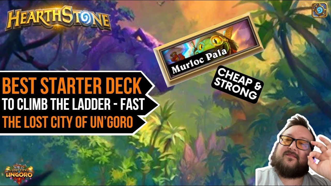 Best Hearthstone Deck to get into the New Expansion | The Lost City of Un'Goro
